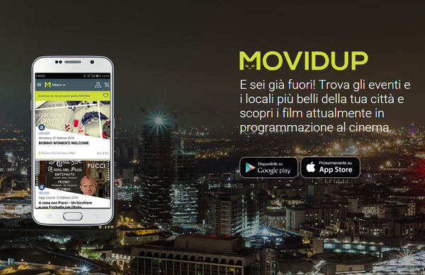 MOVIDUP, L’APP CHE TI FA VIVERE LA MOVIDA DELLA TUA CITTA’