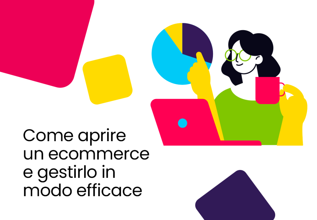 Come aprire un ecommerce e gestirlo in modo efficace