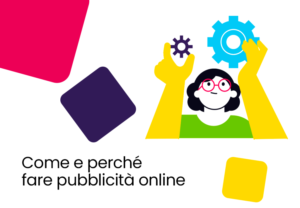 Come e perché fare pubblicità online