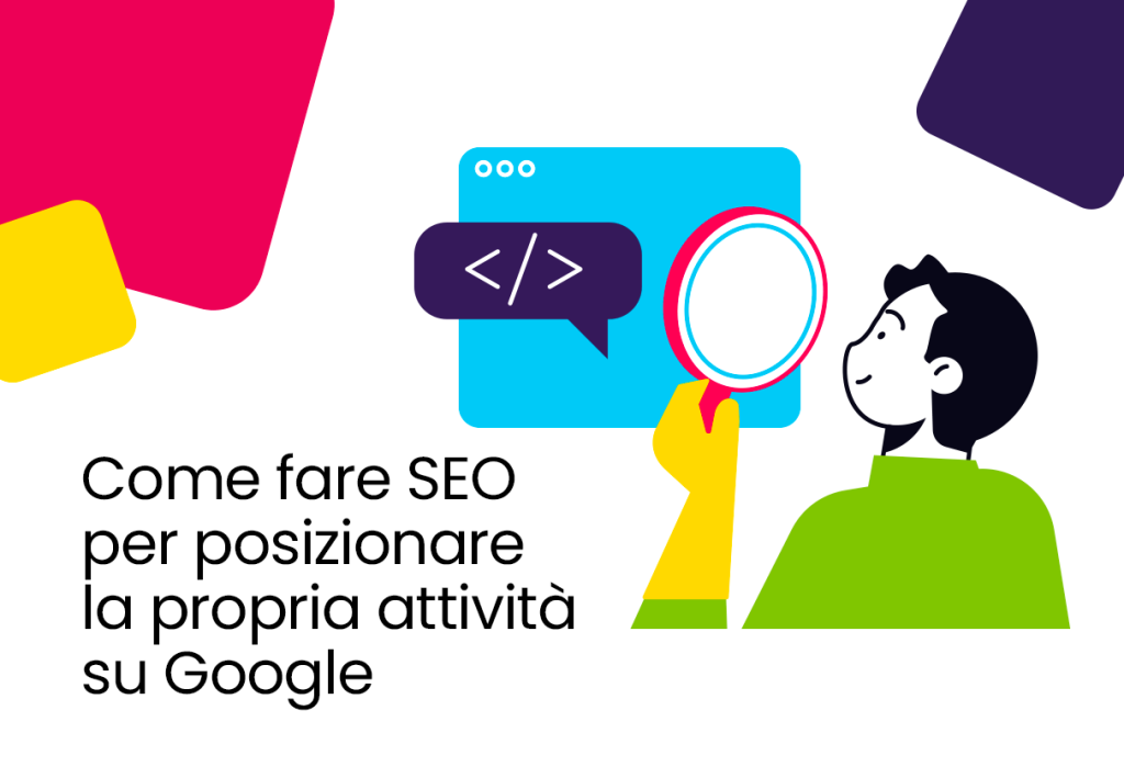Come fare SEO per posizionare la propria attività su Google