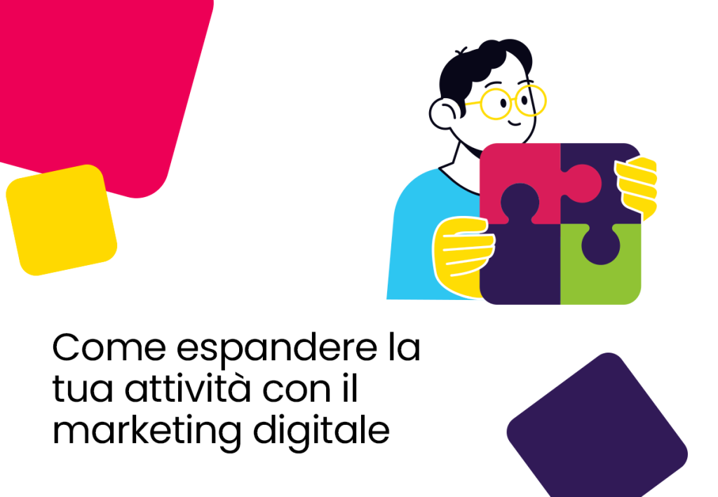 Come espandere la tua attività con il marketing digitale