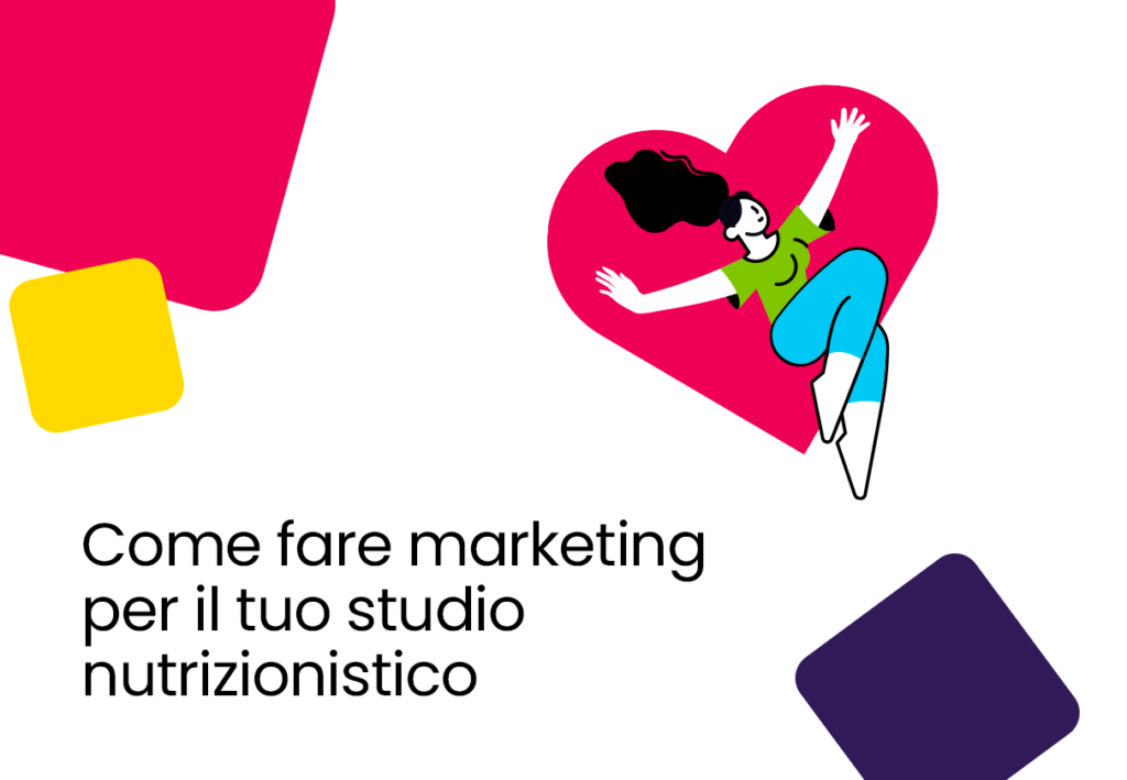 Come fare marketing per il tuo studio nutrizionistico